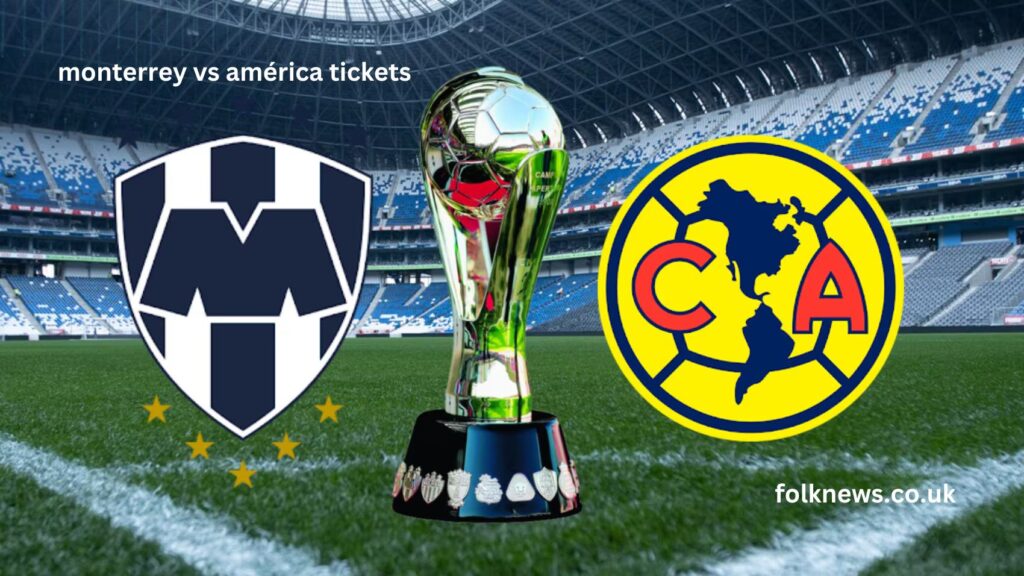 monterrey vs américa tickets